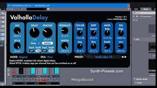 Valhalla Delay Tweaking with MegaBoost Presets - Valhalla Delay Presets