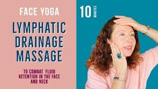 LYMPHATIC DRAINAGE MASSAGE to combat Fluid retention in the face and Neck