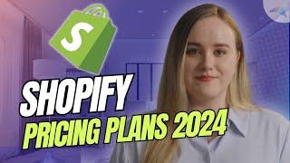 Shopify Pricing Plans 2024: All You Need To Know