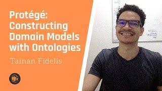 Protégé: Constructing Domain Models with Ontologies