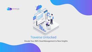 Traverse by DiscoverCloud: The Next Generation in AWS Cloud Management