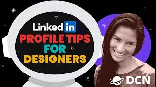 LinkedIn profile tips for designers, with Magaly Green, Design Recruiter at LinkedIn