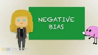 Mind Matters : Negative Bias