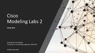 Cisco Modeling Labs 2 (CML2): Deep dive