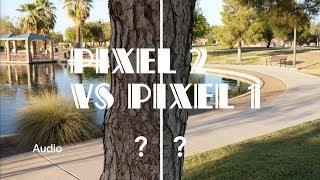 Google Pixel 2 vs. Pixel 1 XL Camera Comparison | EIS 4K and Images