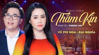 Thầm Kín - Đại Nghĩa Ft. Phi Nga | Official MV