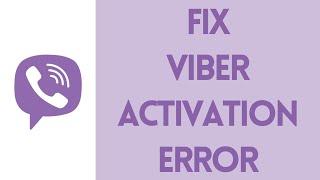 How to Fix Viber Activation Error on Android | Fix Viber Activation Failed