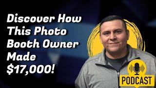 Discover How This Photo Booth Owner Made $17,000!