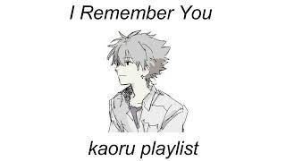 Kaoru playlist (RUS + ENG)