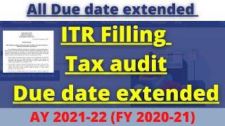 Income tax return due date extended | ITR filling AY 2021-22 | Tax audit due date extended |