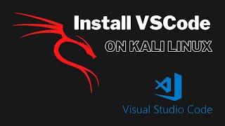 Install VSCode on Kali Linux - Quick & Easy