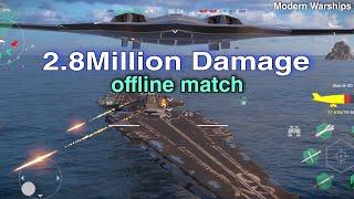 Modern Warships: 2.8Million Damage gameplay.. offline match.