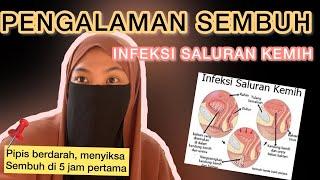 PENGALAMAN SEMBUH DARI ISK | Infeski Saluran Kemih