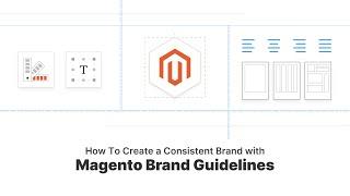 Guide to Magento Brand Guidelines for Online Stores