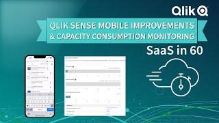 SaaS in 60 - Qlik Sense Mobile Improvements & Capacity Consumption Monitoring