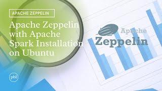 Apache Zeppelin with Apache Spark Installation on Ubuntu