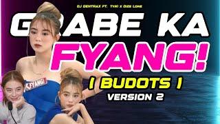 GRABE KA FYANG 2 (BUDOTS) DJ GENTRAX REMIX