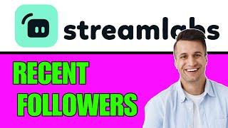 StreamLabs : How To Add Recent Follower in Streamlabs OBS (2024)