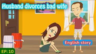 Bad wife part 10 | English Story | Learn English | Animated story | Learn English with Kevin