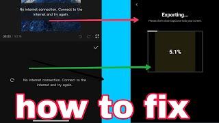 fix no internet connection in capcut while exporting | capcut export problem no internet connection