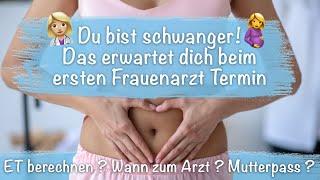 Der erste Frauenarzt Termin in der Schwangerschaft: Das erwarte dich jetzt!