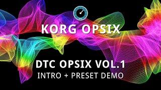 KORG OPSIX - DTC Opsix Vol.1 | Intro + Installation + Preset Demo