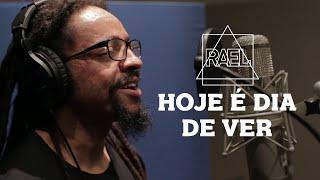 Rael - Hoje é dia de ver (Clipe oficial)