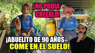 ¡DIOS MIO!   Abuelito de 90 años "COME EN EL SUELO" pero no se imagino lo que le esperaba 