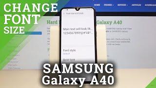 How to Change Font Size in SAMSUNG Galaxy A40 – Switch Display Size