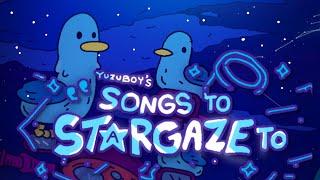 'songs to stargaze to' - yuzuboy (FULL ALBUM)