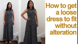 How to make a loose dress fit