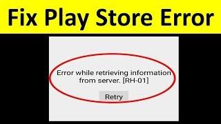 How to Fix Error Retrieving Information From Server rh-01 in Google Play Store on Android