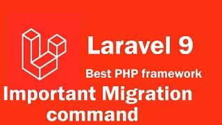 Laravel 9 tutorial - Important Migration command for interview