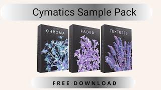 Cymatics - Chroma, Textures, & Faded | Free Download | New Sample Pack 2022