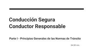 #4 Seguridad Vial - Principios Generales de las Normas de Tránsito