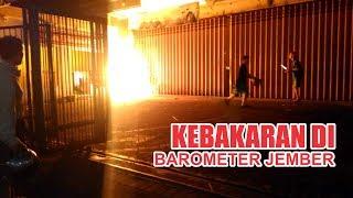 barometer Jember terbakar dapat dipadamkan dengan cepat oleh damkar jember ( Full Video )