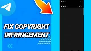 How to fix copyright infringement On Telegram