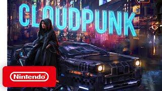 Cloudpunk - Launch Trailer - Nintendo Switch