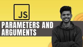 Parameters and Arguments in functions | JavaScript Tutorial