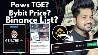 Paws Announced TGE  Listing On Binance? Paws Pre Market Price In Bybit? 50000 Token = 43000₹ 