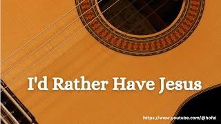 I'd Rather Have Jesus - Fingerstyle Guitar Tab