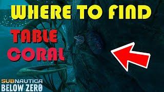 Subnautica Below Zero How to find Table Coral