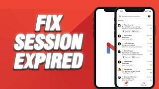 How To Fix Gmail Session Expired | Easy Quick Solution