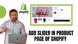 How To Add Slider in Product Page Shopify [Updated] In 2024