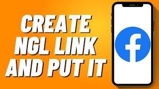 How to Create NGL Link and Put it in Facebook (2024)