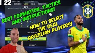 FIFA 22 - BEST BRAZIL Formation, Tactics and Instructions (only offline mode)