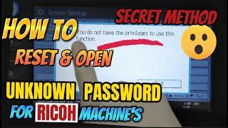 HOW TO RESET & OPEN  UNKNOWN ADMIN PASSWORD | USING THE SECRET METHOD | RICOH MACHINES