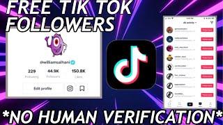 HOW TO GET FREE TIK TOK FOLLOWERS *NO HUMAN VERIFICATION* 2020