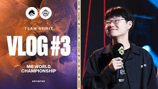 TEAM SPIRIT: M6 WORLD CHAMPIONSHIP. VLOG 3 (ENG SUB)