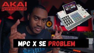 MPC X SE (Special Edition)  Does It Really Sound BAD ?